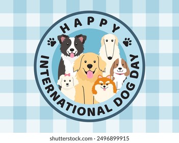 Happy International Dog Day greeting card vector design. Cute dogs logo badge on baby blue gingham background