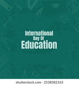 Happy International Education day celebration. January 24. International Day of Education background ant typography. Vector illustration Template for Poster, Banner, Flyer, Greeting, Card, Cover, Post