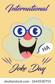 Feliz Dia Internacional da Piada, é o momento perfeito para celebrar o riso.
