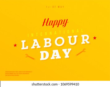 Happy International Labour Day Poster. Creative Vintage Typography and Wrench Symbol. eps10 Vector Design. great for Banner, Cover, Digital, Ad