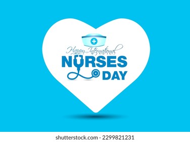Happy International Nurses day. Stethoscope with typography and nurse cap on white background.