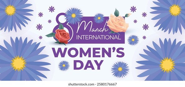 Happy International Women's Day March 8 Banner Vibrant Floral Design for Celebrating Women and Equality. Colorful Women's Day Wishes Background, Greeting Card, Web, Flyer, 8th March Holiday Concept