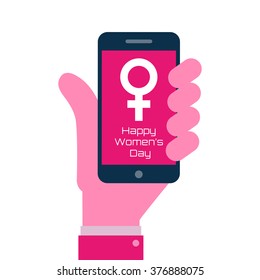 Happy International Womens Day - Smartphone on hand flat icon. 8 March day greeting card. Vector illustration.