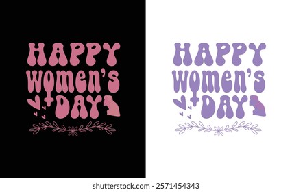 Happy International women's day typography design, Women's Day T-shirt Design, Happy International Women's Day 8Th March