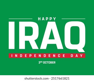 Happy Iraq Independence Day Design, Independence Day of Iraq with flag, National Day of Iraq, Iraq, Vector illustration of Iraqi Independence Day on green background, Editable vector Design of Iraqi F