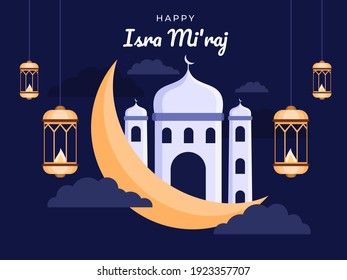 Happy Isra mi'raj day illustration with moon, mosque, and hanging lanterns. Isra mi'raj is are two parts of a Night Journey in Islam religion. Greeting isra miraj day, can use for banner, poster.