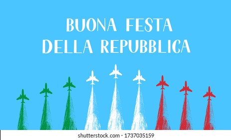 Happy Italy Republic Day in Italian hand lettering with airplanes and air show in sky. Easy to edit vector template for typography poster, banner, flyer, sticker, greeting card, postcard.