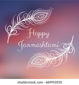 Happy janmashtami, Indian feast of the birth of Krishna.  Greeting card janmashtami with white peacock feathers on blurred background. Vector illustration.