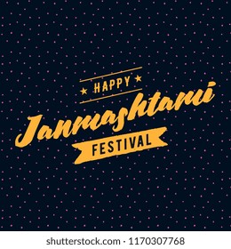 Happy Janmashtami. vector logo design. Usable as background, banner, greeting card, t-shirt, print. Indian holiday.