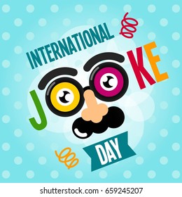 Happy Joke Day. Vector Illustration. Suitable for poster, banner, campaign, and greeting card
