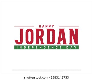 Happy JORDAN Independence Day vector design on a white background, Independence Day of Jordan, Typographic Design of JORDAN National Day