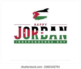 Happy JORDAN Independence Day vector design on a white background with brush flag, Independence Day of Jordan, Typographic Design of JORDAN National Day, Brush flag of Jordan