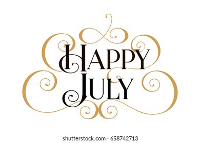Happy July. Handwritten modern brush black text, gold swirl, white background. Beautiful lettering invitation card, greeting, prints, banner. Typographic inscription, calligraphic design vector