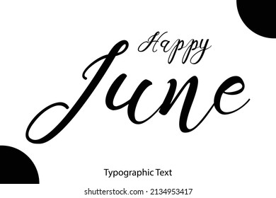 Happy June Cursive Vector Typography Text