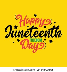 Happy Juneteenth freedom day hand drawn typography greeting card with red, black, green text on yellow background. Africa American black people human right banner, poster, vector template design 