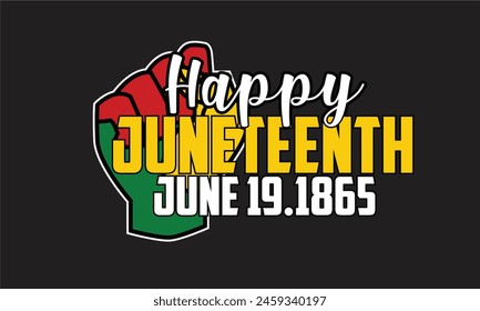 Happy Juneteenth June 19.1865 T-Shirt Design