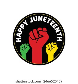 Happy Juneteenth sticker design with green, red, yellow color fist hands. Vector template design for celebrate Freedom day of America on June 19. Racism banner, poster, banner. African black people