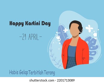 Happy Kartini day vector flat illustration. Indonesian female hero, Habis gelap terbitlah terang means After Darkness comes Light. Women's empowerment.