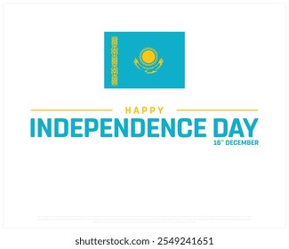 Happy KAZAKHSTAN Independence Day design on a white background, National Day of KAZAKHSTAN with national flag, Typographic Design of KAZAKHSTAN Independence Day, Editable vector Design, 16th December