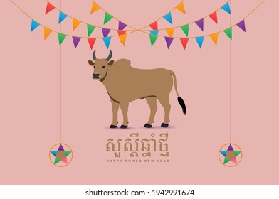 Happy Khmer New Year for the Year of Ox with other decoration elements and typical Khmer ox along with the phrase "Happy New Year" both in Khmer and English 