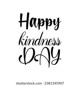 happy kindness day black letter quote