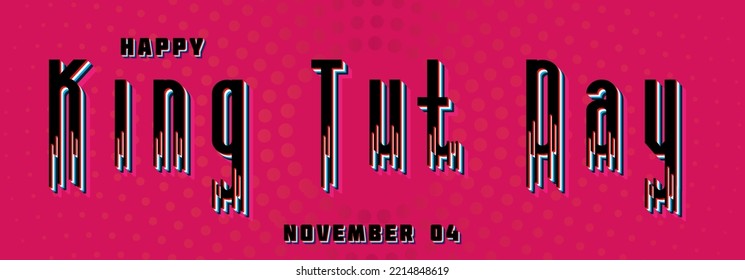 Feliz Día del Rey Tut, 2004. Calendario del efecto de texto retro de noviembre, diseño