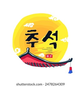 Happy Korean Chuseok holiday design art. Korea Hangawi Thanksgiving Day celebration and mid autumn harvest festival. Asia traditional hanok roof, oriental lantern on full moon. Translation: Chuseok