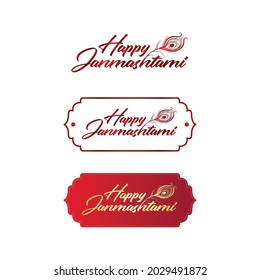 Happy Krishna Janmashtami typography, Poster, Offer, Peacock Feather, Tag, Sticker, Logo Design, Symbol, Sign, Traditional Unit, Indian festival of Krishna Janmashtami celebration.