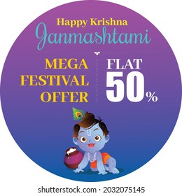 Happy Krishna Janmashtami wishes, simply as Janmashtami or Gokulashtami,  celebrates the birth of Krishna, Krishna character illustration, the festival offers a Mega discount sales label