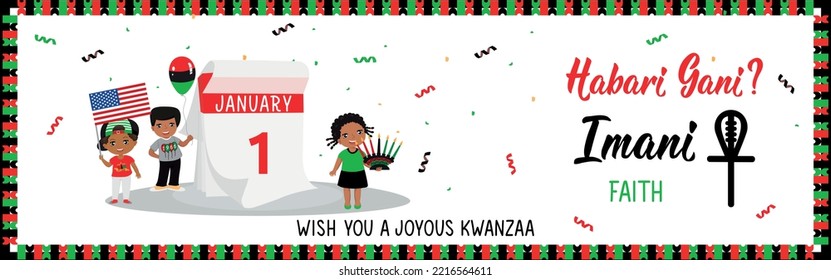 Happy Kwanzaa banner. Questions in Swahili: How are you. Traditional greetings during Kwanzaa. Imani means Faith. Congratulations on the Kwanzaa seventh day. African American holidays. January 1