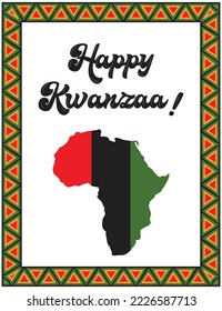 Happy Kwanzaa. Greeting card with silhouette of map of Africa in traditional Kwanzaa colors. Frame with African triangle patterns. Color vector illustration on white