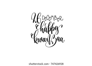 happy kwanzaa hand lettering congratulation inscription to 26 december holiday greeting card, poster or banner, calligraphy vector illustration