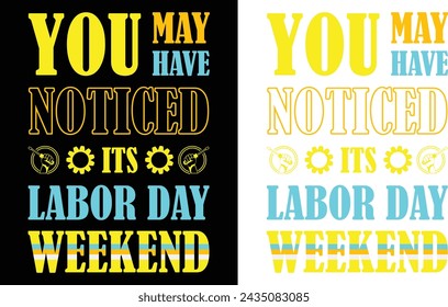 Happy labor day 2024, 1 may 2024, labor day best t-shirt design, usa labor day.