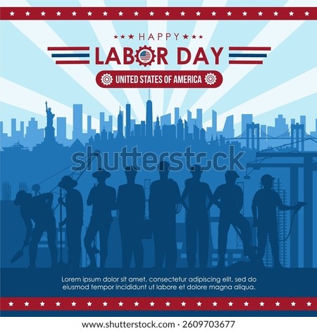 Happy labor day 2025 design. Silhouettes of workers with city background and patriotic flag. Great for Labor Day USA, union events, employment awareness, or global workforce campaigns. 
