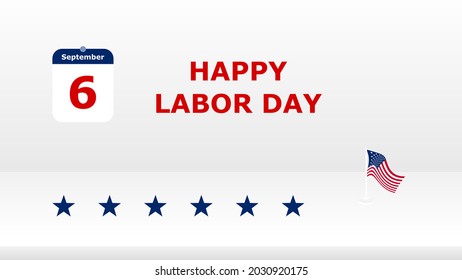Happy Labor Day abstract background with USA flag and calendar. Stand or small podium. You can use this asset for flyer, card, poster, greeting, game, broadcast, streaming, illustration and template.