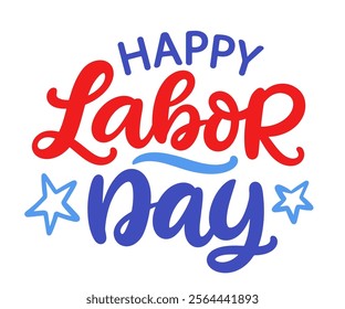 Happy Labor Day American holiday banner hand written festive lettering. United States modern calligraphy typographic design for poster, greeting card template. Vector illustration 