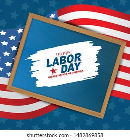 Happy Labor Day background with a boardsign in a wooden frame and United States of America flag. USA national september holiday.