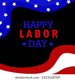 Happy Labor day banner, american flag background. Vector Illustration.