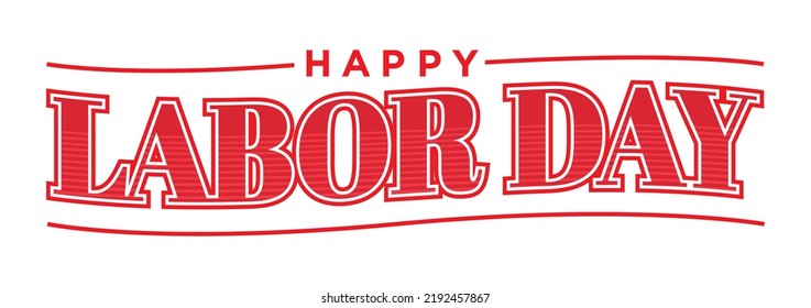 Happy Labor Day, Labor Day, Labor Day Banner, Happy Labor Day Background, September Holiday, USA Holiday Vector Illustration Background