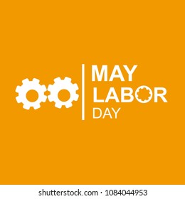 Happy Labor Day banner. Day calendar with date May 1st, 2018. Labor day concept. Design template. Vector illustration