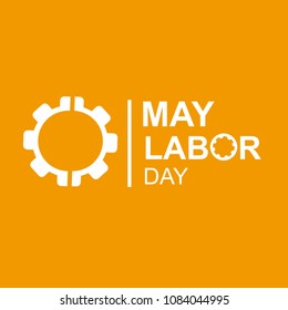 Happy Labor Day banner. Day calendar with date May 1st, 2018. Labor day concept. Design template. Vector illustration