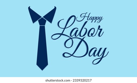 happy labor day banner design template vector illustration with worker tie element suitable for celebrate labor day moment in united states, flat design labor day concept