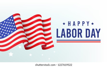 Happy labor day, banner, poster with congratulations and fluttering American flag, inscription on white background, vector illustration