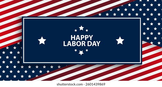 Happy Labor Day banner, poster, cover. Promotion banner for USA Labor Day with USA flags and baloons. labor day background for decoration banners, posters, social media, advertising.