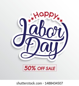 Happy Labor day banner and template design. 50% off sale.  Vector illustration.

