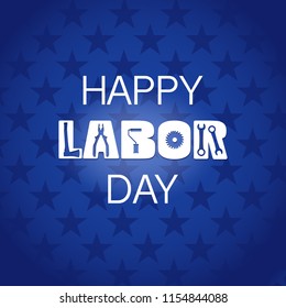 Happy labor day banner. Text with tools inside. vector template. Blue background.