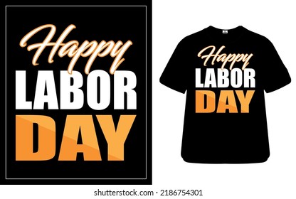 Happy labor day best creative t-shirt design 