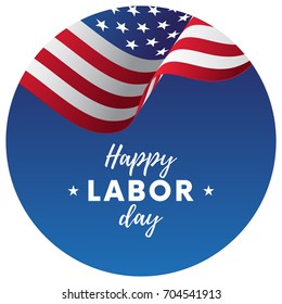 Happy Labor Day. Blue gradient background. Waving flag. Vector illustration.