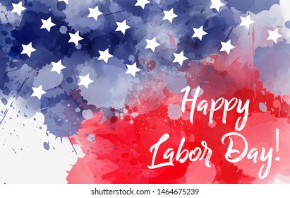 Happy labor day calligraphy. Labor day holiday in United States of America. Abstract watercolor background with stars in colors of USA flag.