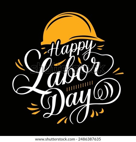 Happy Labor day calligraphy t-shirt design